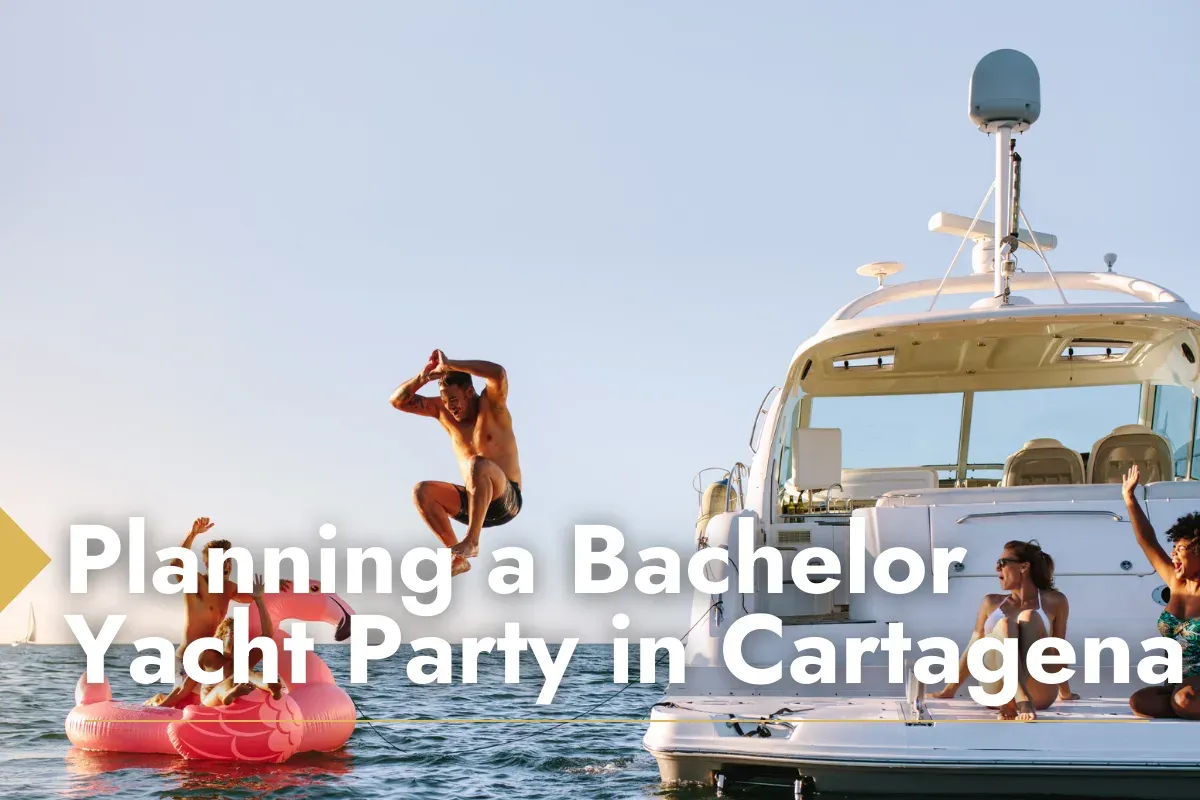 Tips for Planning a Yacht Party in Cartagena
