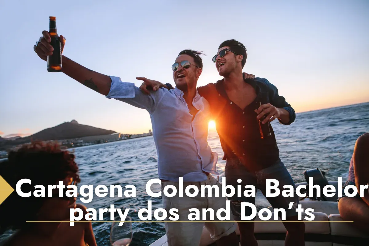 Cartagena Colombia Bachelor Party Dos and Don’ts