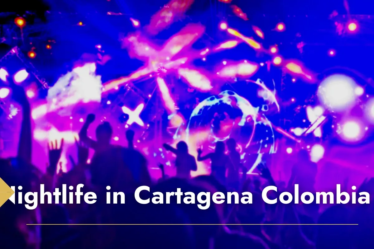 Nightlife Cartagena Colombia: A Guide to the Top Bars